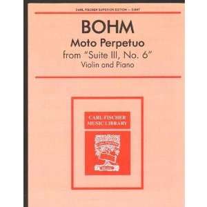  Bohm, Carl   Moto Perpetuo From Suite III, No 6 for Violin 