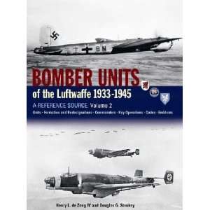  Bomber Units of the Luftwaffe 1933 45 Henry/ Stankey 