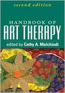   Handbook of Art Therapy, 2nd Edition by Cathy A 