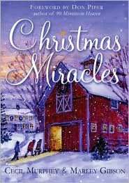   Christmas Miracles by Cecil Murphey, St. Martins 