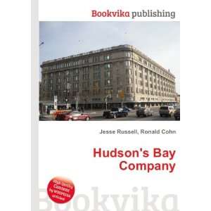 Hudsons Bay Company Ronald Cohn Jesse Russell  Books