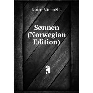  SÃ¸nnen (Norwegian Edition) Karin MichaÃ«lis Books