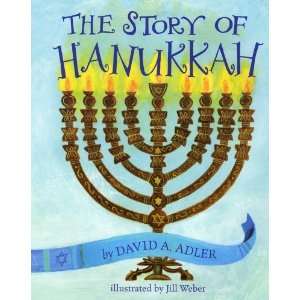  The Story of Hanukkah [Hardcover] David A. Adler Books