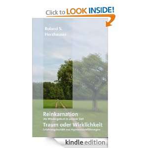 Reinkarnation Traum oder Wirklichkeit (German Edition) Roland S 