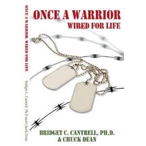    Once a Warrior: Wired For Life [Paperback]: Bridget C.: Books
