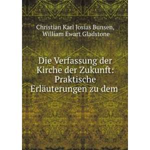   zu dem . William Ewart Gladstone Christian Karl Josias Bunsen Books