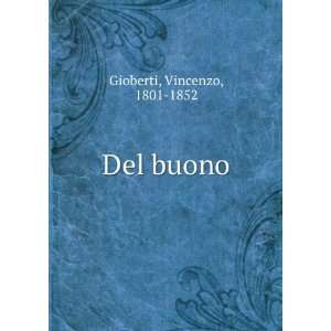 Del buono Vincenzo, 1801 1852 Gioberti  Books