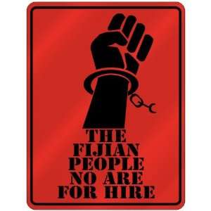 New  The Fijian People No Are For Hire  Fiji Parking Sign Country 