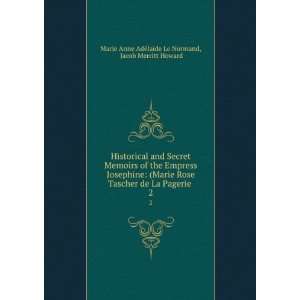   Jacob Merritt Howard Marie Anne AdÃ©laÃ¯de Le Normand Books