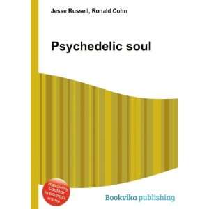  Psychedelic soul Ronald Cohn Jesse Russell Books