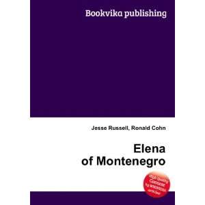 Elena of Montenegro Ronald Cohn Jesse Russell  Books