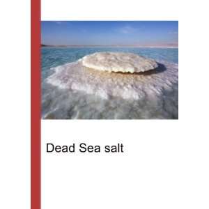 Dead Sea salt: Ronald Cohn Jesse Russell:  Books