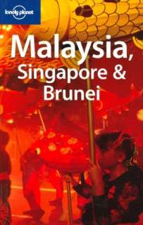   Lonely Planet Malaysia, Singapore and Brunei by Simon 