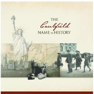  The Caulfield Name in History Ancestry Books