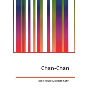  Chan Chan Ronald Cohn Jesse Russell Books