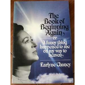   Funny Thing Happened to Me on My Way to Heaven: Earlyne Chaney: Books