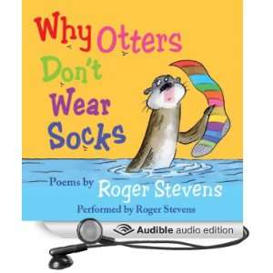  Why Otters Dont Wear Socks and other Poems (Audible Audio 