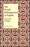 The Female Bildungsroman in English: An Annotated Bibliography of 