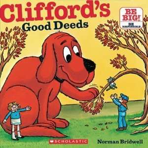   value Cliffords Good Deeds By Scholastic Books (Trade): Toys & Games