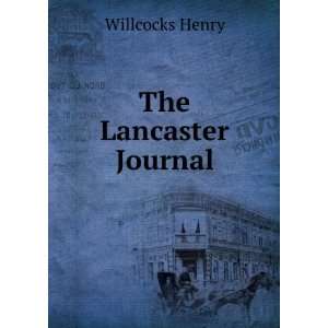  The Lancaster Journal Willcocks Henry Books