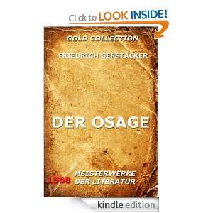 Der Osage (Kommentierte Gold Collection) (German Edition) Friedrich 
