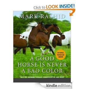 Good Horse is Never a Bad Color Tales of Training through 