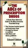   The ABCs of Prescription Drugs by Edward Edelson 