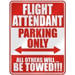 FLIGHT ATTENDANT PARKING ONLY  PARKING SIGN OCCUPATIONS