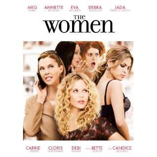 The Women (2008) by Meg Ryan, Annette Bening, Eva Mendes and Debra 