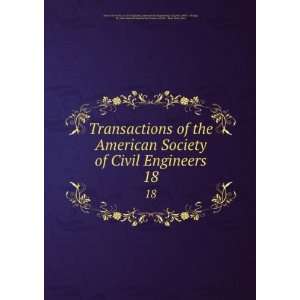 the American Society of Civil Engineers. 18: International Engineering 