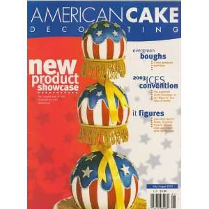   July/August 2003 (American Cake Decorating) Craig Gustafson Books