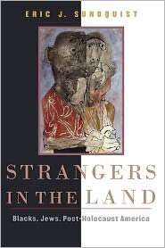 Strangers In The Land, (0674030699), Eric J. Sundquist, Textbooks 