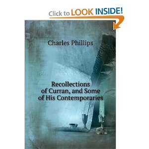   of Curran, and Some of His Contemporaries: Charles Phillips: Books