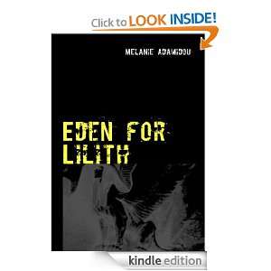 Eden for Lilith Ebrio quid faciamus nauta (German Edition) Melanie 