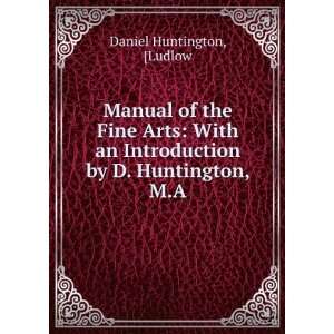   Introduction by D. Huntington, M.A. Ludlow Daniel Huntington Books