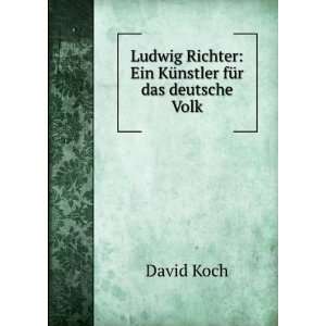   Richter: Ein KÃ¼nstler fÃ¼r das deutsche Volk: David Koch: Books