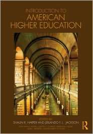 Introduction to American Higher Education, (0415803268), Shaun R 