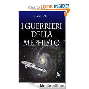 Guerrieri della Mephisto (Nargre) (Italian Edition) Silvio Gallo 