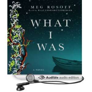   What I Was (Audible Audio Edition) Meg Rosoff, Ralph Cosham Books