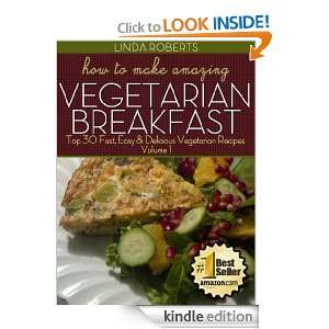   Breakfast   Top 30 Fast, Easy & Delicious Vegetarian Recipes Volume 1