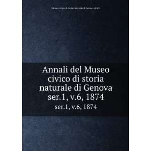   1874: Museo civico di storia naturale di Genova (Italy): Books