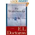   Waterworks A Novel by E. L. Doctorow ( Paperback   May 8, 2007