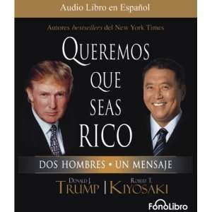   que seas rico (Spanish Edition) [Audio CD]: Donald Trump: Books