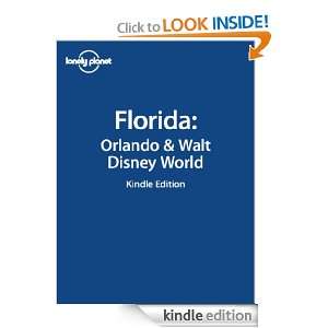 Lonely Planet Florida: Orlando & Walt Disney World: Jennifer Denniston 