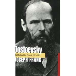  Dostoevsky: The Mantle of the Prophet, 1871 1881 