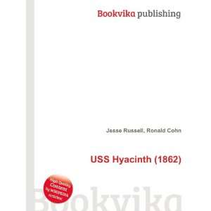  USS Hyacinth (1862) Ronald Cohn Jesse Russell Books