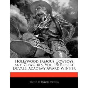 Hollywood Famous Cowboys and Cowgirls, Vol. 15 Robert Duvall, Academy 