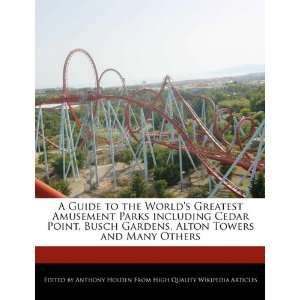   , Alton Towers and Many Others (9781117077390): Anthony Holden: Books