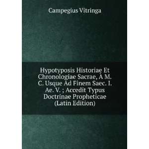   Typus Doctrinae Propheticae (Latin Edition) Campegius Vitringa Books