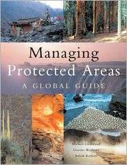 Managing Protected Areas A Global Guide, (1844073025), Michael 